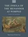 The Insula of the Menander at Pompeii: Volume II: The Decorations - Roger Ling, Paul Arthur, Lesley Ling