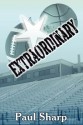 Extraordinary - Paul Sharp, Alan Schneider