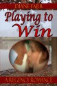 Playing to Win - Diane Farr