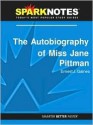 The Autobiography of Miss Jane Pittman (SparkNotes Literature Guide Series) - SparkNotes Editors, Ernest J. Gaines