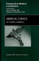 Preoperative Medical Consultation, An Issue of Medical Clinics (The Clinics: Internal Medicine) - Lee A. Fleisher, Stanley H. Rosenbaum