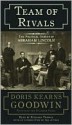 Team of Rivals: The Political Genius of Abraham Lincoln - Doris Kearns Goodwin