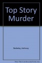 Top Storey Murder (A Roger Sheringham Case) - Anthony Berkeley