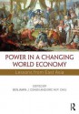 Power in a Changing World Economy: Lessons from East Asia - Benjamin J. Cohen, Eric Chiu