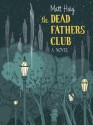 The Dead Fathers Club (Digital Audio) - Matt Haig, Andrew Dennis