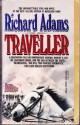 Traveller - Richard Adams