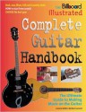 The Billboard Illustrated Complete Guitar Handbook - Micheal Leonar, Michael Leonard, Albert Lee, Juan Martin