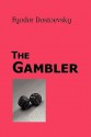 The Gambler - Fyodor Dostoyevsky