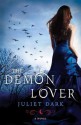 The Demon Lover - Carol Goodman, Juliet Dark