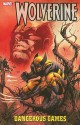 Wolverine: Dangerous Games - Gregg Hurwitz, Simon Spurrier, Rick Remender, Mike Carey