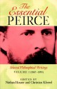 The Essential Peirce: Selected Philosophical Writings (Volume 1: 1867-1893) - Charles S. Peirce, Nathan Houser, Christian J. W. Kloesel