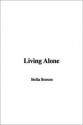 Living Alone - Stella Benson