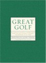 Great Golf: 150 Years of Essential Instruction from the Best Players, Teachers, and Writers of All Time - Danny Peary, Danny Peary, Gary Player