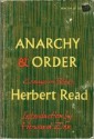 Anarchy and Order: Essays in politics - Herbert Read, Howard Zinn