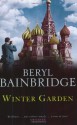 Winter Garden - Beryl Bainbridge