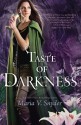 Taste of Darkness - Maria V. Snyder