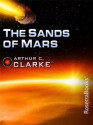 The Sands of Mars (Arthur C. Clarke Collection) - Arthur C. Clarke