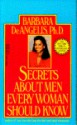 Secrets About Men Every Woman Should Know - Barbara De Angelis