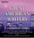 Great American Writers: 21 Unabridged Stories - Edward Asner, Len Cariou, Ossie Davis, Julie Harris