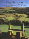 The English Landscape: Its Character and Diversity - Bill Bryson, Christopher Lloyd, Anna Parord