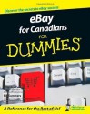 eBay For Canadians For Dummies (For Dummies (Computers)) - Marsha Collier, Bill Summers