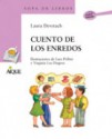 Cuento de los enredos - Laura Devetach