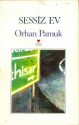 The Silent House - Orhan Pamuk