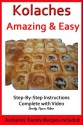 Kolaches - Amazing & Easy! - Dorothy Palmer