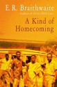 A Kind of Homecoming - E. R. Braithwaite