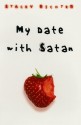 My Date with Satan - Stacey Richter