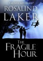 The Fragile Hour - Rosalind Laker