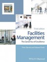 Facilities Management: The Dynamics of Excellence - Peter Barrett, Edward Finch