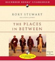 The Places in Between - Rory Stewart