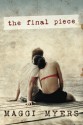 The Final Piece - Maggi Myers