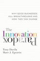 The Innovation Paradox: Why Good Businesses Kill Breakthroughs and How They Can Change - Tony Davila, Marc J. Epstein, Jean-François Manzoni