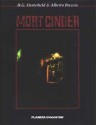 Mort Cinder - Héctor Germán Oesterheld, Alberto Breccia