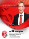 The BIG Goals System: The Masters of Goal Setting on Achieving Success - Brian Tracy, Zig Ziglar, Lauren Springer Ogden