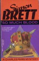 So Much Blood - Simon Brett