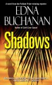 Shadows: A Novel - Edna Buchanan