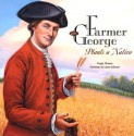 Farmer George Plants a Nation - Peggy Thomas, Layne Johnson