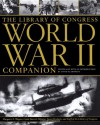 The Library of Congress World War II Companion - David M. Kennedy