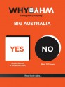 Why vs Why: Big Australia - Jessica Brown, Oliver Hartwich