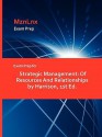 Exam Prep for Strategic Management: Of Resources and Relationships by Harrison, 1st Ed - Jeffrey S. Harrison, MznLnx