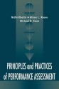 Principles and Practices of Performance Assessment - Nidhi Khattri, Alison L Reeve, Michael B. Kane