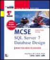 McSe: SQL Server 7 Database Design (The Training Guide Series) - David Besch, Chris Miller