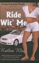 Ride Wit' Me - Katina King