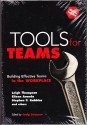 Tools For Teams: Building Effective Teams In The Workplace - Leigh L. Thompson