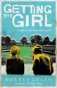 Getting the Girl - Markus Zusak