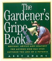 The Gardener's Gripe Book - Abby Adams