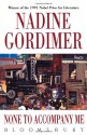 None To Accompany Me - Nadine Gordimer